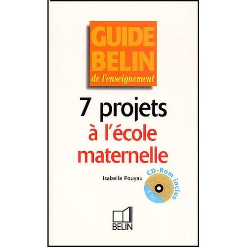 7 Projets À L'école Maternelle - Avec Cd-Rom