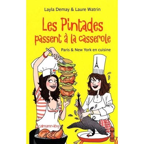 Les Pintades Passent À La Casserole - Paris & New York En Cuisine