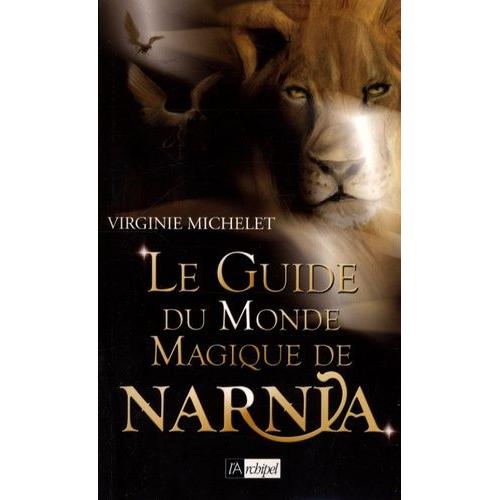 Le Guide Du Monde Magique De Narnia
