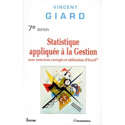 Statistique Appliquee A La Gestion Avec Exercices Corriges Et Utilisation D'excel - 7ème Édition