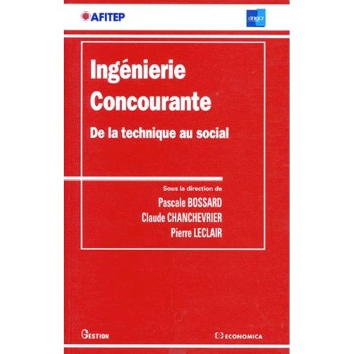 Ingenierie Concourante - De La Technique Au Social