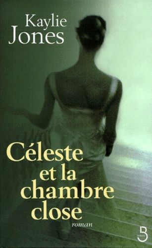 Céleste Et La Chambre Close