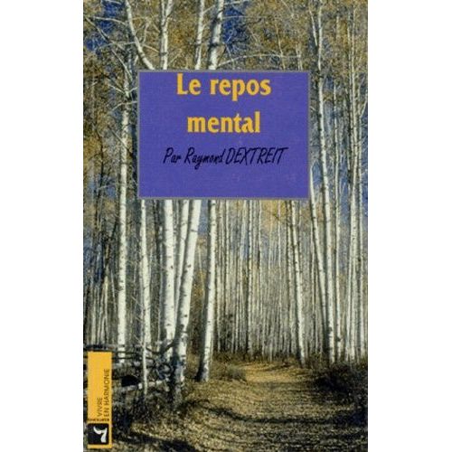 Le Repos Mental