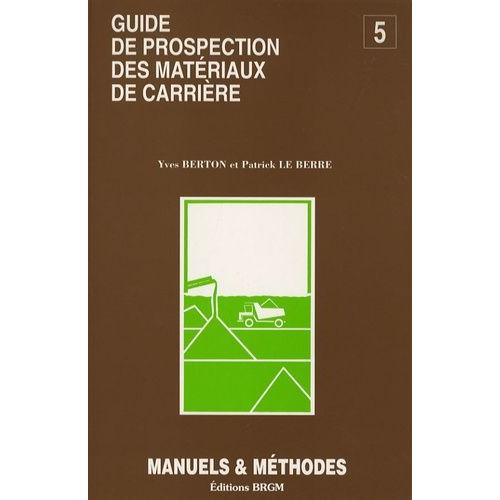 Guide De Prospection Des Matériaux De Carrière