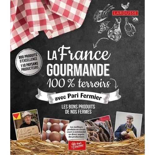 La France Gourmande - 100% Terroirs