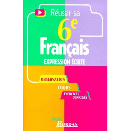 Français Expression Écrite, Réussir Sa 6ème