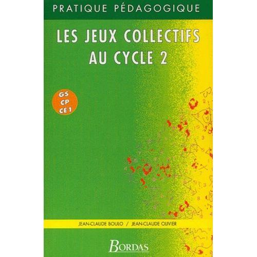 Les Jeux Collectifs Au Cycle 2 Gs-Cp-Ce1