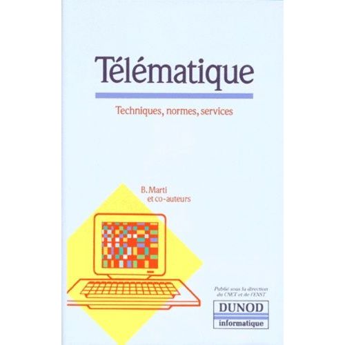 Telematique - Techniques, Normes, Services