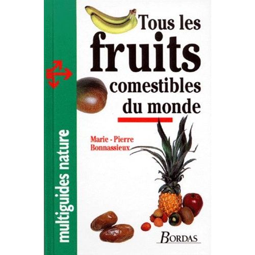 Tous Les Fruits Comestibles Du Monde