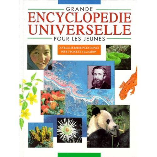 Grande Encyclopédie Universelle Pour Les Jeunes