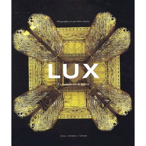 Lux - Le Monde En Lumière