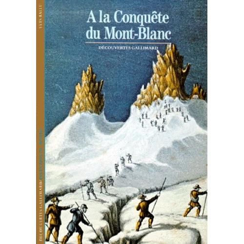 À La Conquête Du Mont-Blanc