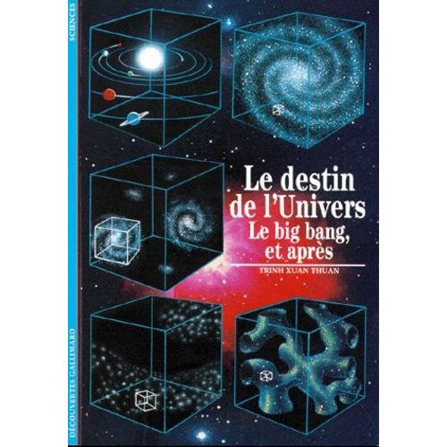 Destin De L'univers - Le Big Bang, Et Après
