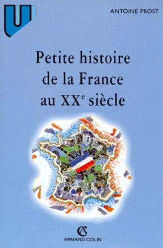 Petite Histoire De La France Au Xxe Siècle