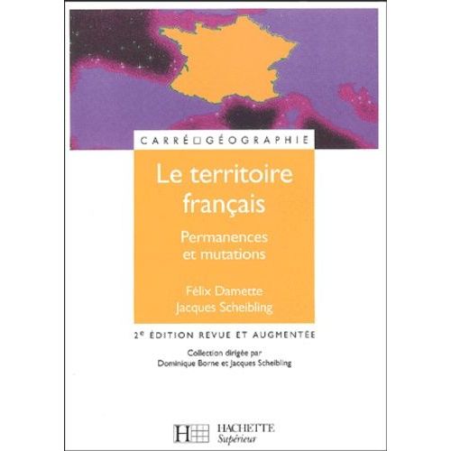 Le Territoire Français - Permanences Et Mutations