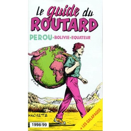 Pérou, Équateur, Bolivie