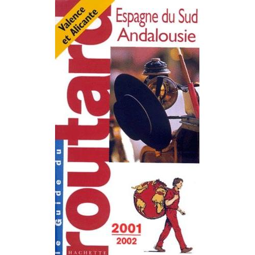 Espagne Du Sud, Andalousie - Edition 2001-2002