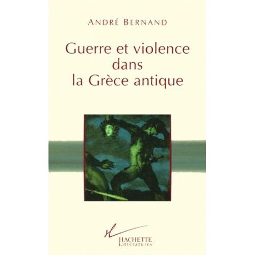 Guerre Et Violence Dans La Grèce Antique