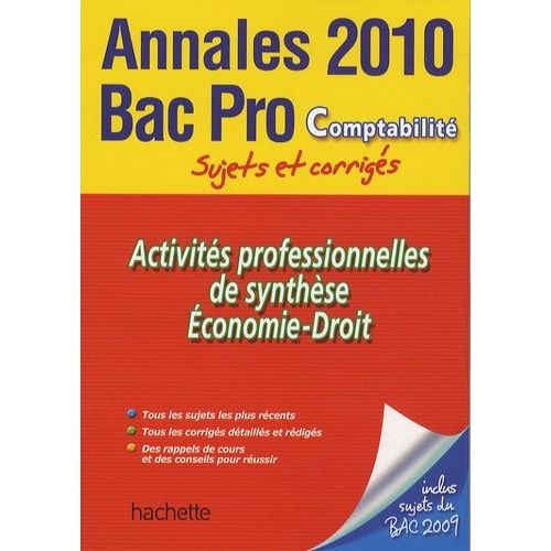 Activités Professionnelles De Synthèse Economie-Droit Bac Pro Comptabilité - Sujets Et Corrigés