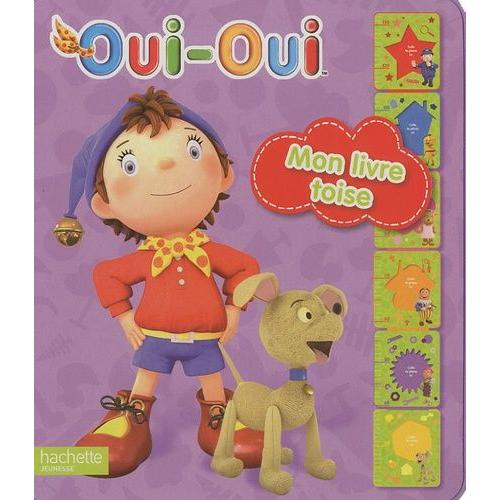 Mon Livre Toise Oui-Oui