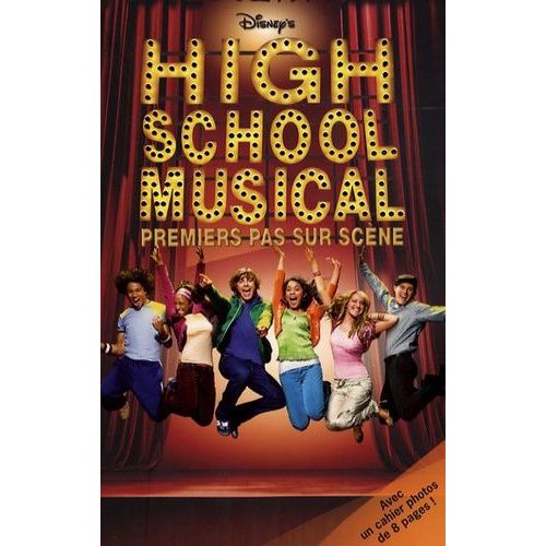 High School Musical - Premiers Pas Sur Scène