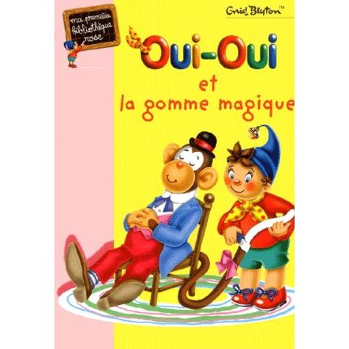 Oui-Oui Et La Gomme Magique