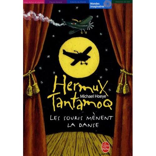 Hermux Tantamoq Tome 3 - Les Souris Mènent La Danse