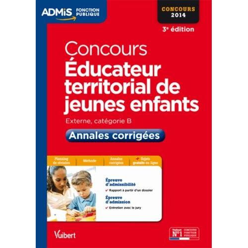Concours Éducateur Territorial De Jeunes Enfants Externe, Catégorie B 2014 - Annales Corrigées