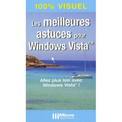 Les Meilleures Astuces Pour Windows Vista