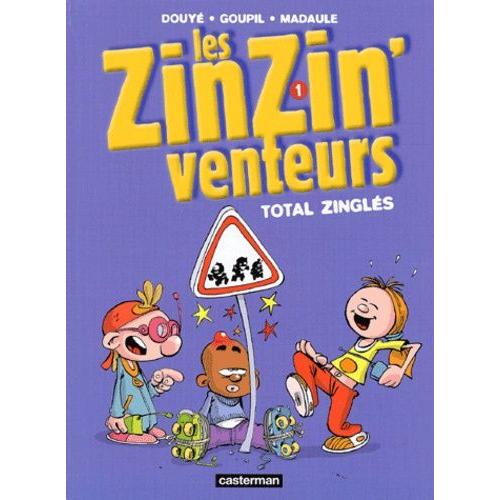 Les Zinzin'venteurs Tome 1 - Total Zinglés