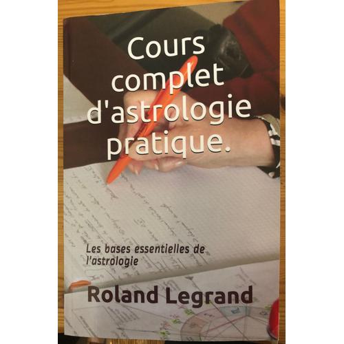 Cours Complet D'astrologie Pratique
