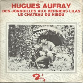 Des Jonquilles Aux Derniers Lilas (Rivat, Thomas, M. Dulac) 2'07 / Le Chateau Des Hiboux (Vline Buggy, Ph. Monet, H. Aufray) 3'40