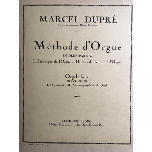 Marcel Dupré Methode D Orgie En 2 Parties Technique De L Orgue Et Lois D Exécution À L Orgue 
