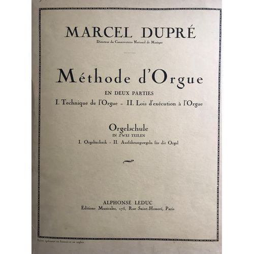 Marcel Dupré Methode D Orgie En 2 Parties Technique De L Orgue Et Lois D Exécution À L Orgue 