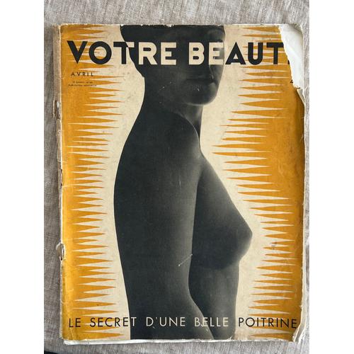 Magazine. Votre Beauté.23 Eme Année No 290 . Le Secret D’Une Belle Poitrine.