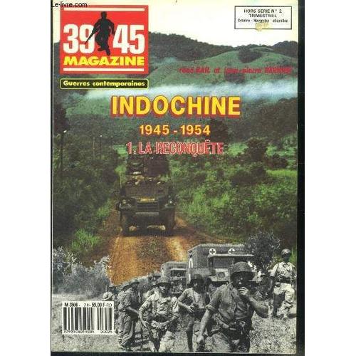 39-45 Magazine 2 H Indochine 1945-1954 La Reconquete