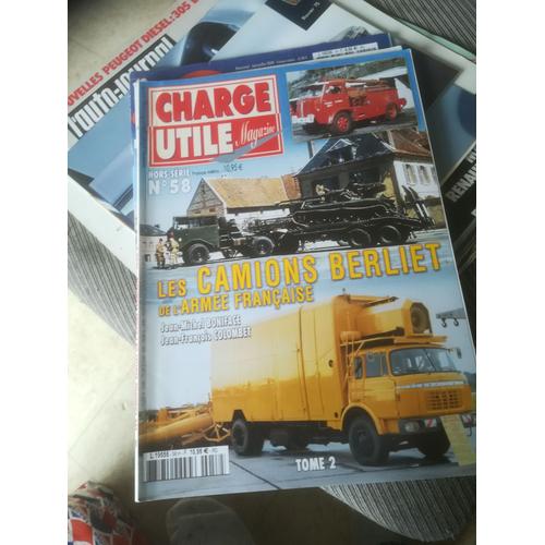 Charge Utile Hors Serie 58 Les Camions Berliet,