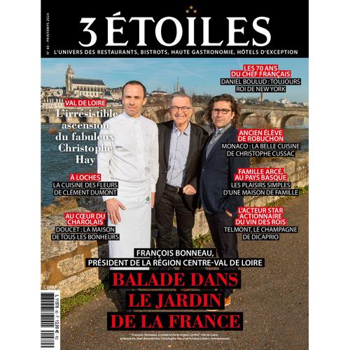 3 Etoiles : L' Univers Des Restaurants N° 80, Printemps 2024 - Balade Dans Le Jardin De La France