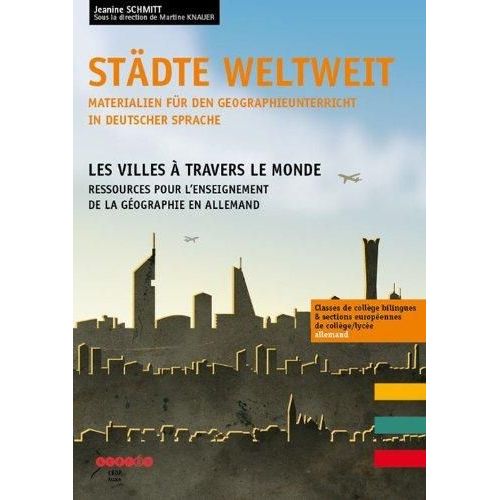 Städte Weltweit - Les Villes À Travers Le Monde