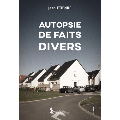 Autopsie De Faits Divers