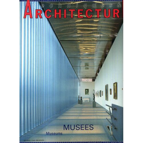 Techniques & Architecture  N° 408 : Musées