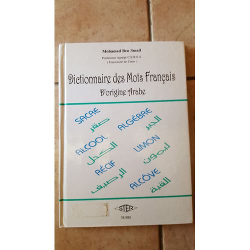 Dictionnaire Des Mots Français D'Origine Arabe