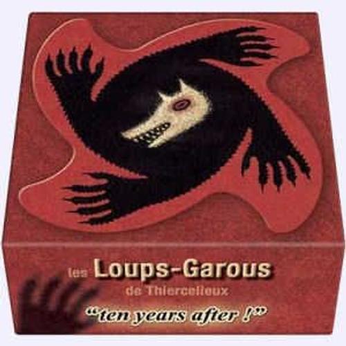 Les Loups-Garous De Thiercelieux "Ten Years After!"