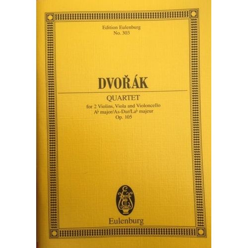 Quatuor À Cordes Op. 105 D'antonin Dvorak