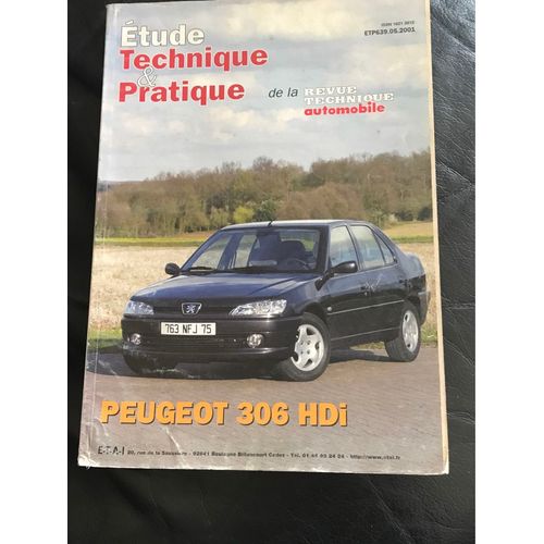 Étude Technique Et Pratique De La Revue Technique Peugeot 306 Hdi Etp639.05.2001 
