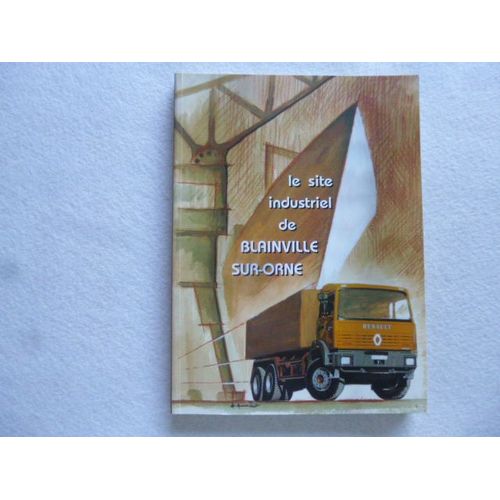 Le Site Industriel De Blainville-Sur-Orne