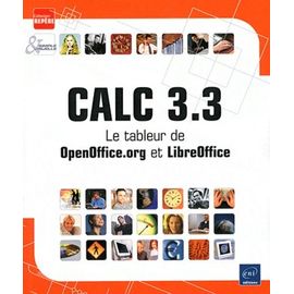 Calc 3.3 - Le Tableur De Openoffice.Org Et Libreoffice