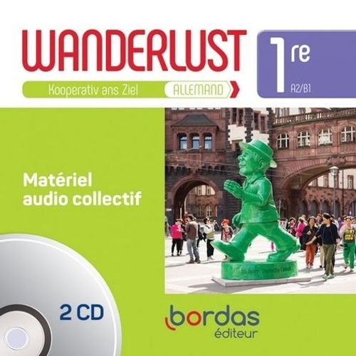 Allemand 1re Wanderlust - Matériel Audio Collectif