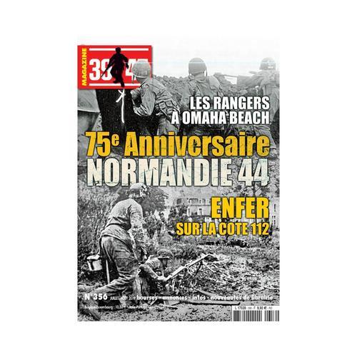 39-45 Magazine 356 75e Anniversaire Normandie 44