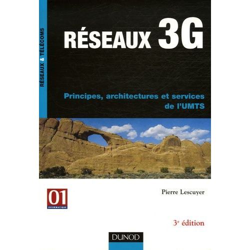 Réseaux 3g - Principes, Architectures Et Services De L'umts